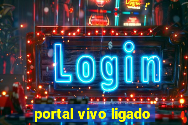 portal vivo ligado